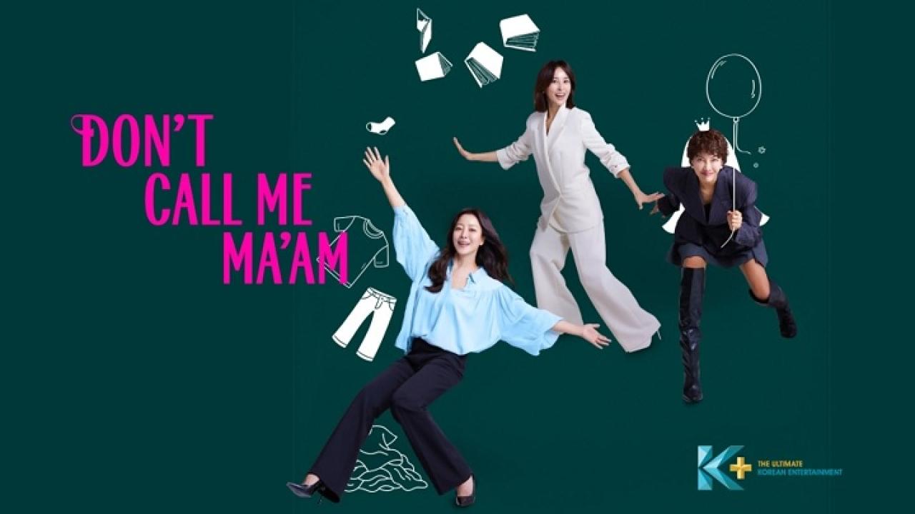 مسلسل لا تدعني سيدتي Don’t Call Me Ma’am الحلقة 7 مترجمة
